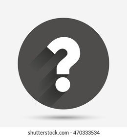Question mark sign icon. Help symbol. FAQ sign. Circle flat button with shadow. Vector