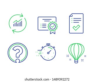Question mark, Timer and Update data line icons set. Certificate, Approved checklist and Air balloon signs. Ask support, Deadline management, Sales statistics. Verified document. Vector