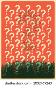 Question mark typographical vintage grunge style poster. Environmental forest problems. Retro vector illustration.