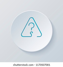 Question mark in warning triangle. Linear icon with thin outline. One line style. Cut circle with gray and blue layers. Paper style