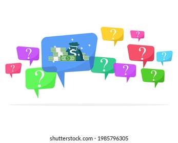 Question marks in speech bubbles and piles of money. financial problems