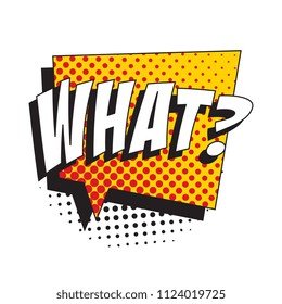 question what? in retro comic speech bubble with halftone dotted shadow