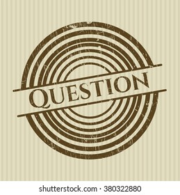 Question rubber grunge texture seal