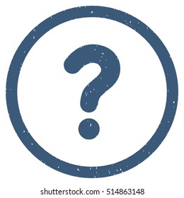 Question rubber seal stamp watermark. Icon symbol inside circle frame with grunge design and unclean texture. Scratched vector blue ink sign on a white background.