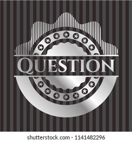 Question silver badge or emblem