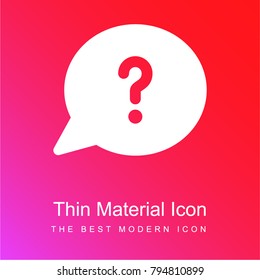 Question speech bubble red and pink gradient material white icon minimal design