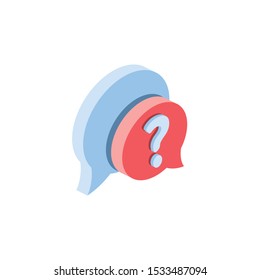 Question support bubbles. Vector 3d isometric, color web icon, new flat style. Creative illustration design, idea for infographics.