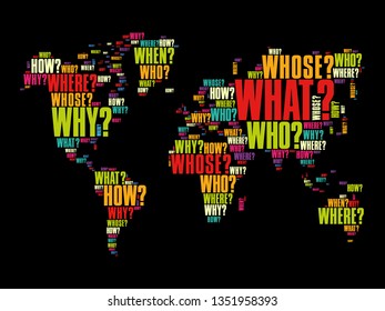 Question Words in shape of World Map, word cloud business concept background