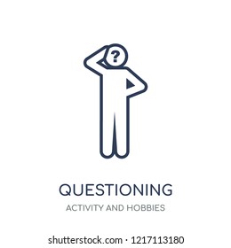 Questioning icon. Questioning linear symbol design from Activity and Hobbies collection. Simple outline element vector illustration on white background.