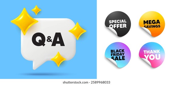 Questions answers speech bubble, sticker tags. Offer, Black friday stickers. Questions and answers icon. Answer question sign. Faq symbol. Thank you tag. 3d sparkle chat bubble. Vector