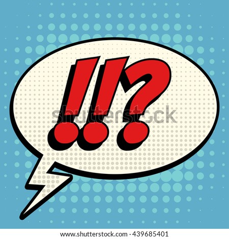 Questions exclamation marks comic book bubble text retro style