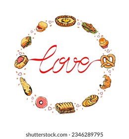 It is Quiche O Clock. Composition of twelve various bakery items placed in round like clock numbers. Word Love as ribbon. Fun doodles, hearts, bread crumbs. Hand drawn retro sketch, copy space