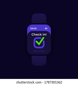 Quick check in application smartwatch interface vector template. Mobile app notification night mode design. Add place function on screen. Flat UI for application. Check mark on smart watch display