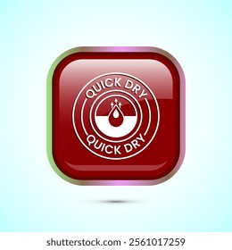 Quick dry icon design illustration. Fast dry cleaning service sign. Red Color Square Button Design