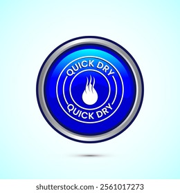 Quick dry icon design illustration. Fast dry cleaning service sign. Blue Color Round Button Design