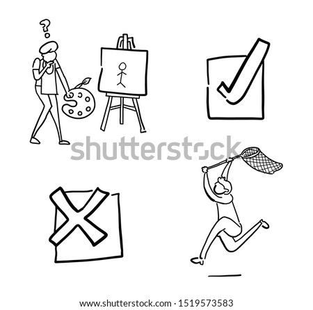 Quick hand drawing man and object set. Painter artist draws stickman, check mark, x mark and man running and holding net to catch. Black outlines and white background.