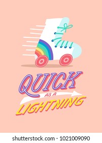 Quick as a Lightning. Quote Lettering Illustrated Vector Poster.