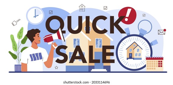 Quick sale typographic header. Real estate agency service, assistance in property selling, buyer and seller agrement and contract development. Qualified real estate agent. Flat vector illustration