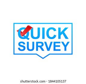  Quick survey Button, icon, emblem, label. Vector stock illustration.	