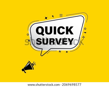 Quick survey megaphone yellow banner. Vector illustration.