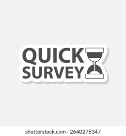 Quick survey sand clock icon sticker isolated on gray background