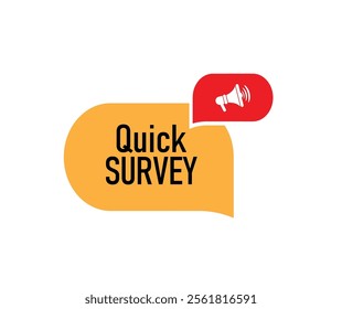 quick survey sign on white background