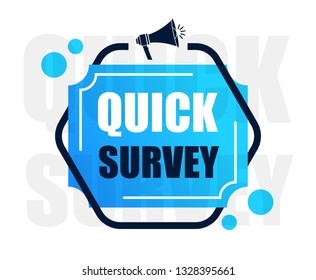Quick survey Sign. Vector Illustration