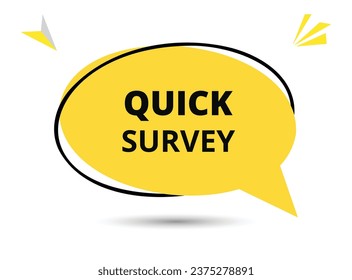 Quick survey speech bubble text. Hi There on bright color for Sticker, Banner and Poster. vector illustration.