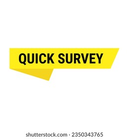 Quick Survey In Yellow Rectangle Ribbon Shape For Share Information
