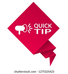 quick tip sign, speech bubble. megaphone. Designed for your web site design, logo, app, UI