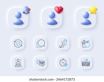 Quick tips, Arena and Juice line icons. Placeholder with 3d bell, star, heart. Pack of Freezing timer, Security confirmed, Yoga icon. Whisper, Chat message pictogram. For web app, printing. Vector