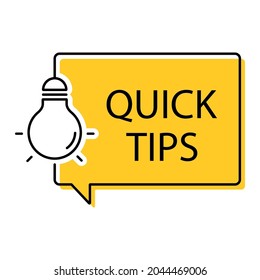 Quick Tips badge, banner vector with light bulb and speech bubble isolated on white background.