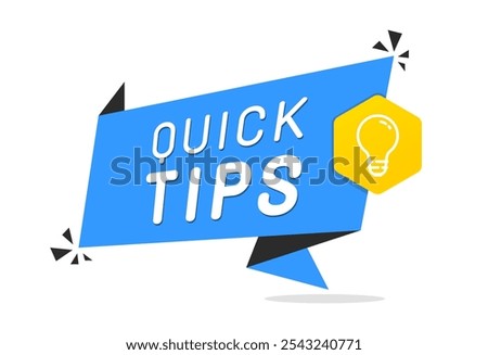Quick Tips badge with light bulb. Flat  speech bubble quick tips vector illustration.