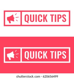 Quick Tips. Badge With Megaphone Icon. Flat Vector Illustration On White And Red Background.