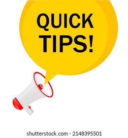 Quick Tips badge with megaphone and speech bubble. Top tips advice icon. Flat vector illustration.
