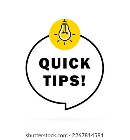 Quick tips circle message bubble with light bulb emblem. Banner design for business and advertising. Vector illustration.