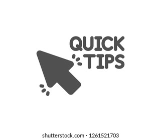 Quick tips click icon. Helpful tricks sign. Quality design element. Classic style icon. Vector