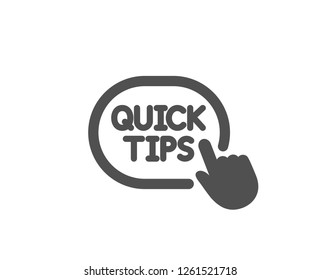 Quick tips click icon. Helpful tricks sign. Quality design element. Classic style icon. Vector