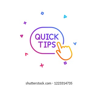 Quick tips click line icon. Helpful tricks sign. Gradient line button. Quick tips icon design. Colorful geometric shapes. Vector