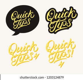 Quick tips hand written lettering, calligraphy on speech bubble. Helpful tricks logos, emblems and banners. Isolated on background. Vector illustration.