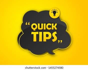 Quick tips, helpful tricks. Banner with useful information. Colorful tooltip, hint for website. Vector icon of solution, advice. Black speech bubble on yellow background with halftone effect