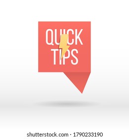 Quick tips, helpful tricks, tooltip, hint for website. Colorful banner with useful information. Speech bubble with text isolated on a white background. Advice and message, badge. Vector illustration.