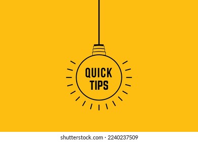 Quick tips, helpful tricks vector illustration with bulb.