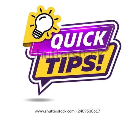 Quick tips icon. Colorful banner with useful information.Concept of message or label like new knowledge and study practice. Helpful tricks, tooltip, website hint.
