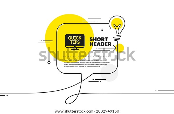 Quick tips
icon. Continuous line idea chat bubble banner. Helpful tricks sign.
Web tutorials symbol. Web tutorials icon in chat message. Talk
comment light bulb background.
Vector