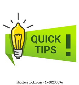 Quick tips icon with lightbulb, exclamation mark. Lifehack, useful information, message, trick green sign. Solution, profitable, helpful advice, good idea banner. Vector illustration isolated on white