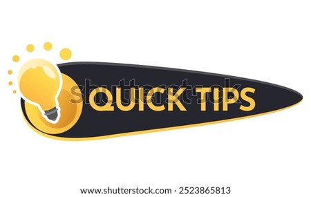 Quick tips icon or symbol with black and yellow color. Lightbulb element suitable for web. Vector illustration for helpful advice, tricks, solution or suggestion concept