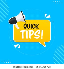 Quick tips inside speech bubbles with megaphone