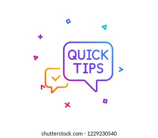 Quick tips line icon. Helpful tricks speech bubble sign. Gradient line button. Quick tips icon design. Colorful geometric shapes. Vector