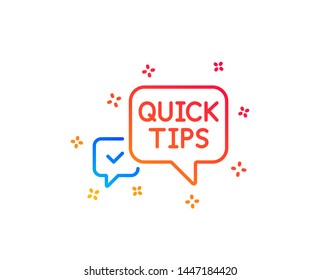 Quick tips line icon. Helpful tricks speech bubble sign. Gradient design elements. Linear quick tips icon. Random shapes. Vector